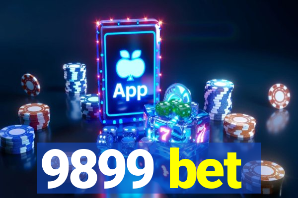 9899 bet